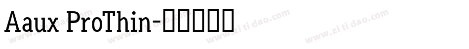 Aaux ProThin字体转换